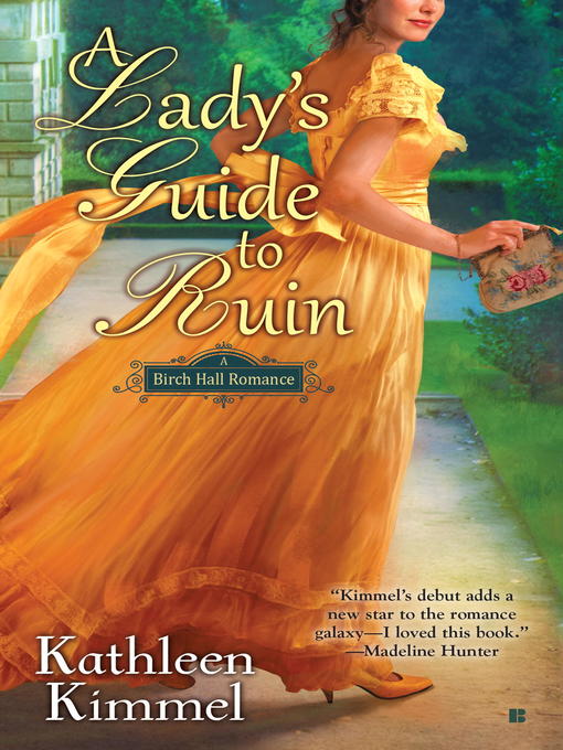 Title details for A Lady's Guide to Ruin by Kathleen Kimmel - Available